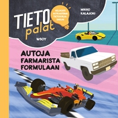 Tietopalat: Autoja farmarista formulaan