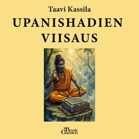 Upanishadien viisaus (ljudbok) av Taavi Kassila