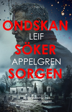 Ondskan söker sorgen (e-bok) av Leif Appelgren