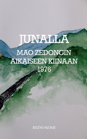 Junalla Mao Zedongin Kiinaan 1976: Viimeiset su