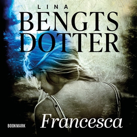 Francesca (ljudbok) av Lina Bengtsdotter