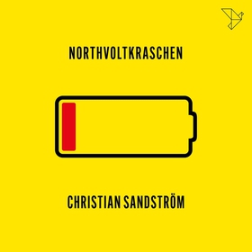 Northvoltkraschen (ljudbok) av Christian Sandst