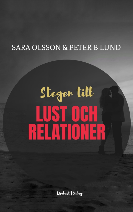 Stegen till lust och relationer