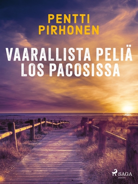 Vaarallista peliä Los Pacosissa (e-bok) av Pent