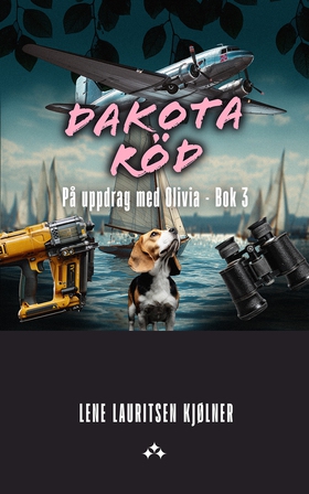 Dakota röd (e-bok) av Lene Lauritsen Kjølner