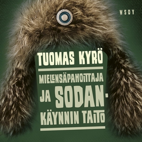 Mielensäpahoittaja ja sodankäynnin taito (ljudb