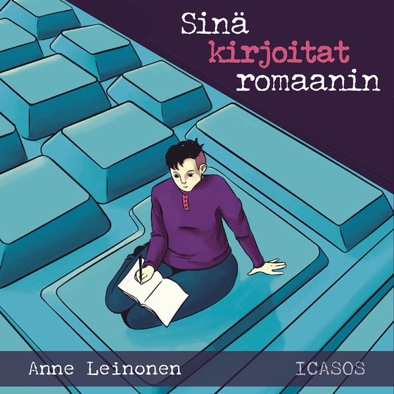 Sinä kirjoitat romaanin