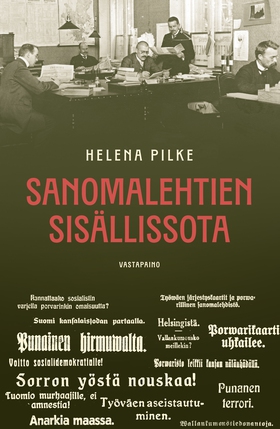 Sanomalehtien sisällissota (e-bok) av Helena Pi