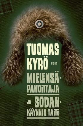 Mielensäpahoittaja ja sodankäynnin taito (e-bok