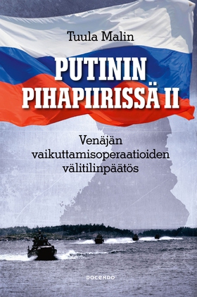 Putinin pihapiirissä II (e-bok) av Tuula Malin
