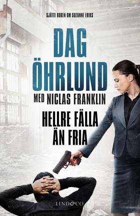 Hellre fälla än fria (e-bok) av Dag Öhrlund, Ni