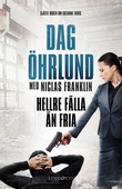 Hellre fälla än fria