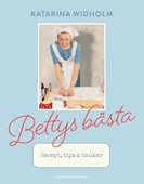 Bettys bästa : Recept, tips & tankar