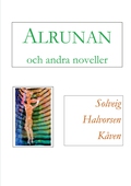 Alrunan och andra noveller