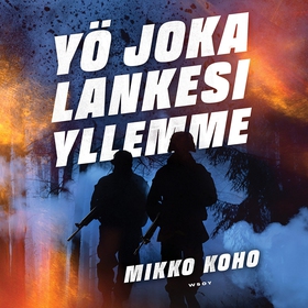 Yö joka lankesi yllemme (ljudbok) av Mikko Koho