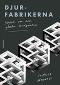 Djurfabrikerna: Myten om den glada bondgården