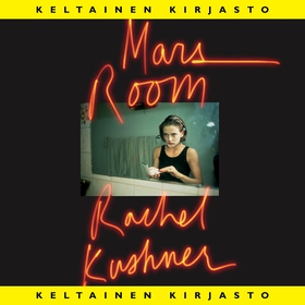 Mars Room (ljudbok) av Rachel Kushner