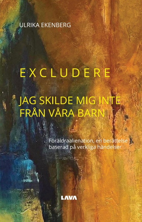 Excludere : jag skilde mig inte från våra barn