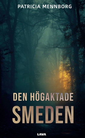 Den högaktade smeden (e-bok) av Patricia Mennbo