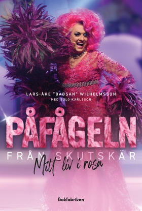 Påfågeln från Skutskär (e-bok) av Lars-Åke Wilh