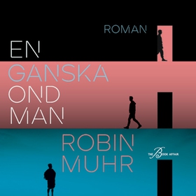 En ganska ond man (ljudbok) av Robin Muhr