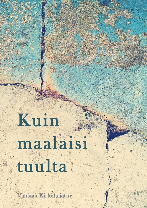 Kuin maalaisi tuulta: Antologia