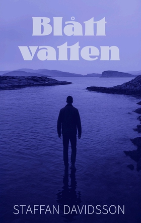 Blått vatten (e-bok) av Staffan Davidsson