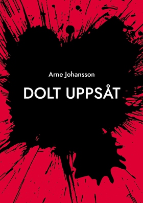 Dolt Uppsåt (e-bok) av Arne Johansson
