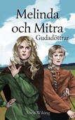 Melinda och Mitra: Gudadöttrar
