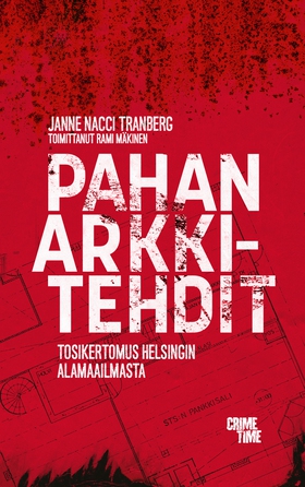 Pahan arkkitehdit (e-bok) av Janne ”Nacci” Tran
