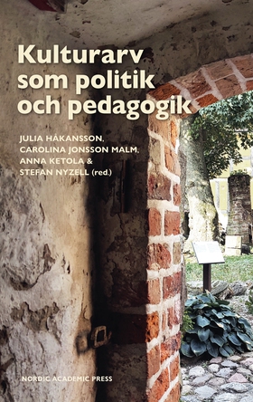 Kulturarv som politik och pedagogik (e-bok) av