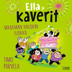 Ella ja kaverit. Maailman hauskin luokka (ljudb