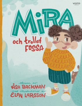 Mira och trollet Fossa (e-bok) av Åsa Backman,