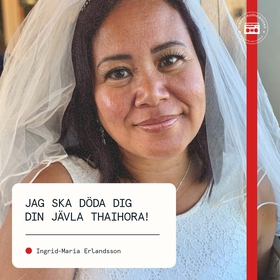 Zabije cie, ty pieprzona tajska dziwko! (ljudbo