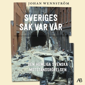 Sveriges sak var vår : den hemliga svenska mots