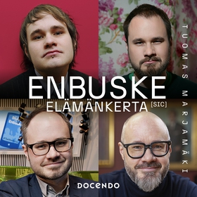 Enbuske – Elämänkerta [sic] (ljudbok) av Tuomas