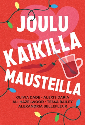 Joulu kaikilla mausteilla (e-bok) av Alexandria
