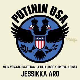 Putinin USA (ljudbok) av Jessikka Aro