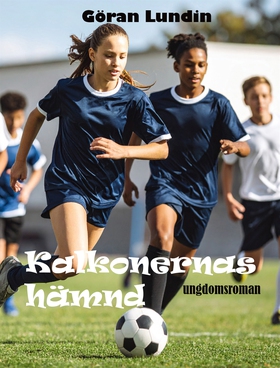 Kalkonernas hämnd (e-bok) av Göran Lundin