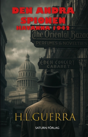 Den andra spionen: Havana 1942 (e-bok) av H.L.