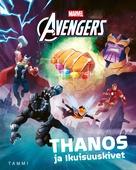 Marvel. Kostajat. Thanos ja Ikuisuuskivet