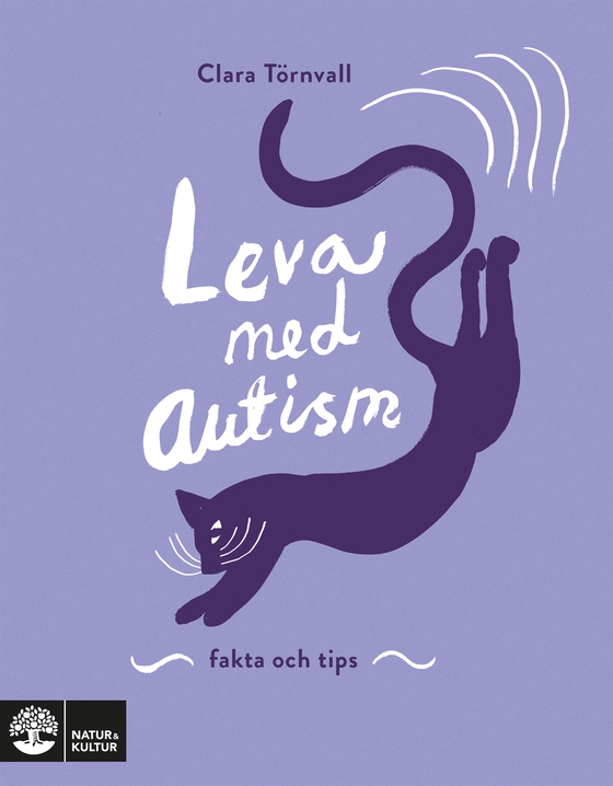Leva med autism : fakta och tips