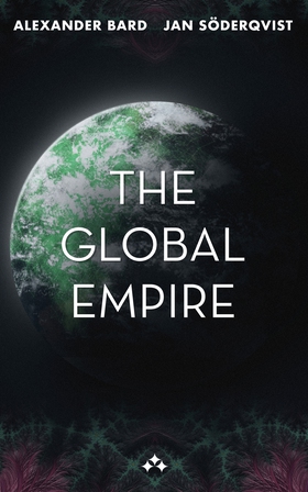 The Global Empire (e-bok) av Alexander Bard, Ja