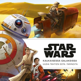 Star Wars. Kaukaisessa galaksissa (ljudbok) av 