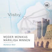 Moder Monikas märkliga minnen