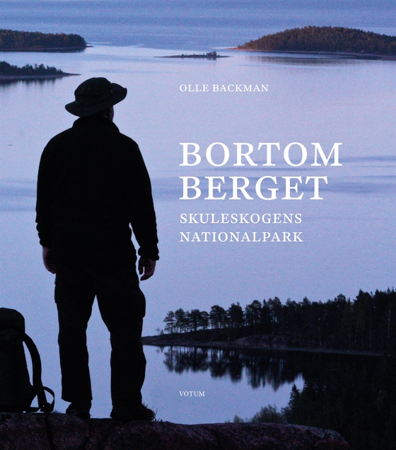 Bortom berget : Skuleskogens nationalpark