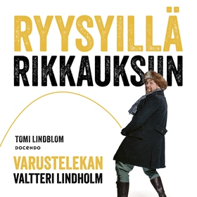 Ryysyillä rikkauksiin (ljudbok) av Tomi Lindblo