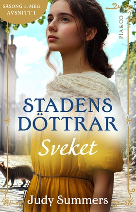 Sveket (S1E1 Stadens döttrar) (e-bok) av Judy S