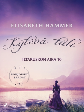 Kytevä tuli – Iltaruskon aika 10 (e-bok) av Eli