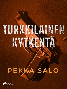 Turkkilainen kytkentä (e-bok) av Pekka Salo
